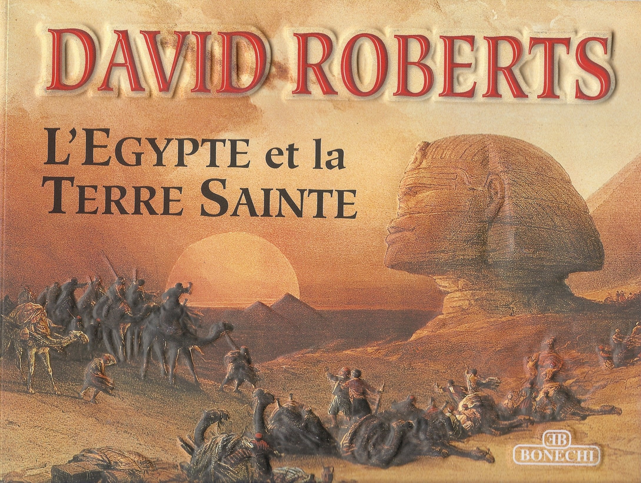 David Roberts. Egitto e Terra Santa. Ediz. francese (Classici per il turismo) Leisure, Home & Garden