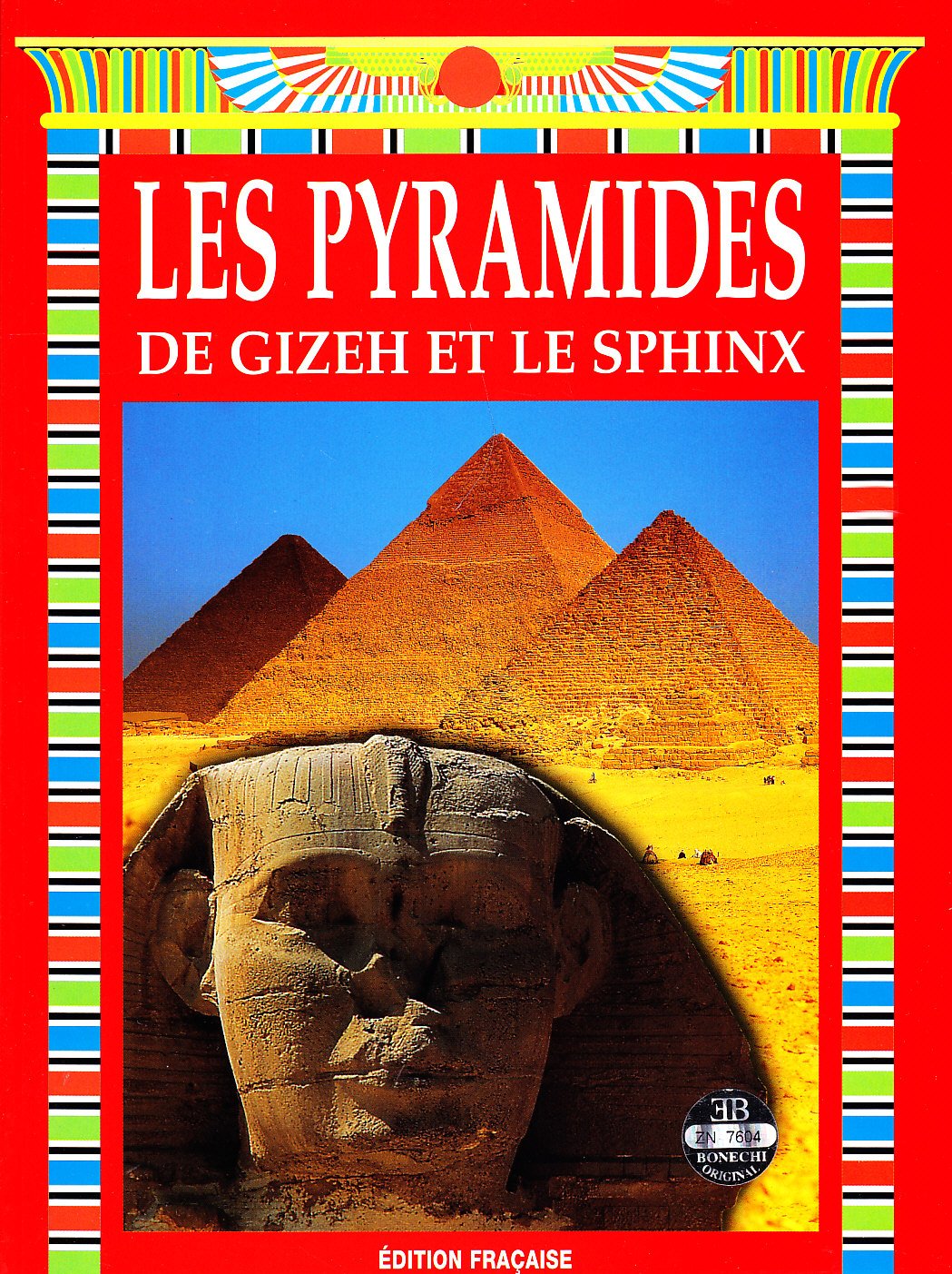 Le piramidi di Giza e la sfinge. Ediz. francese book
