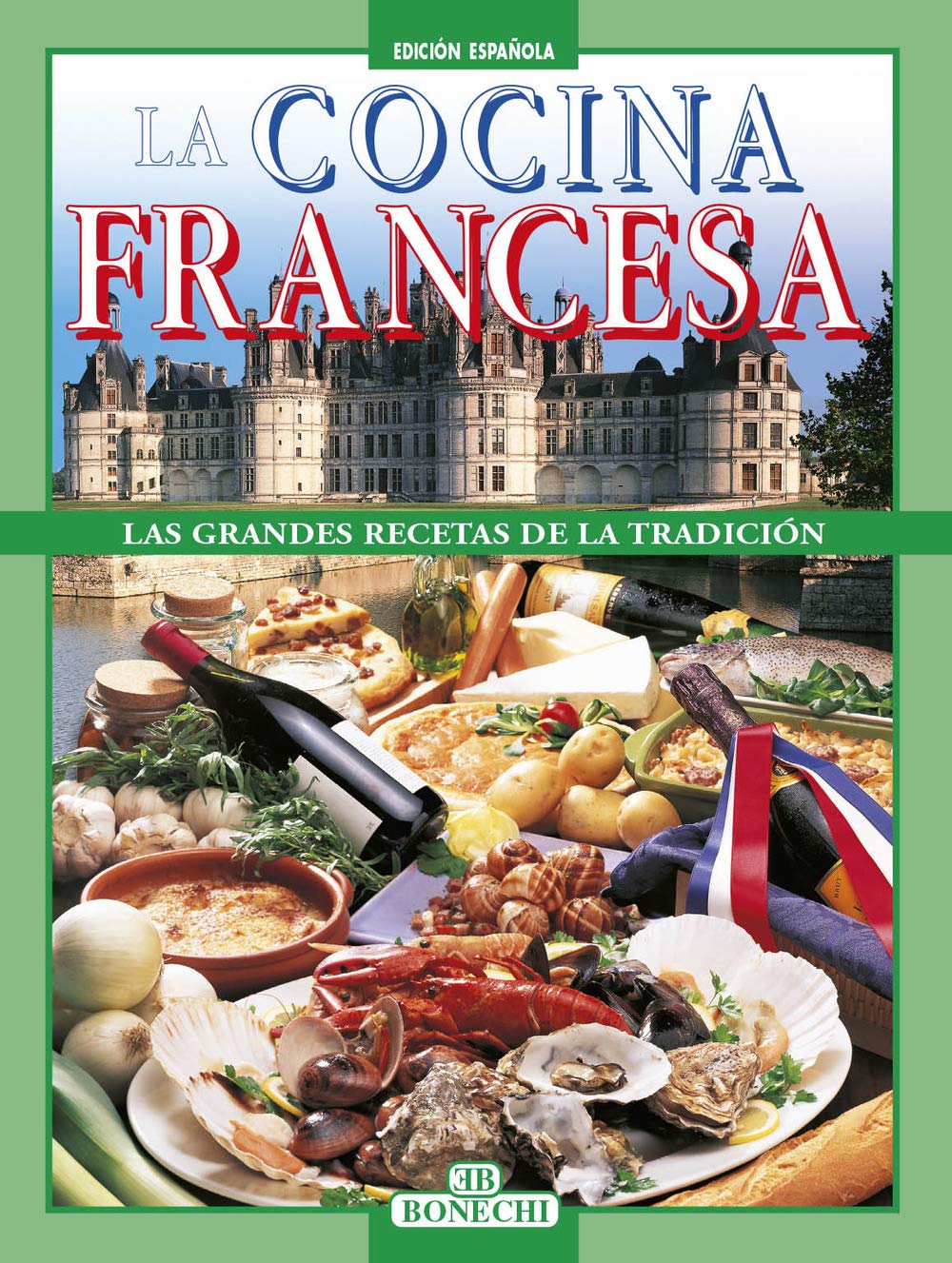 La cucina francese. Ediz. spagnola (I grandi libri della cucina internazion.) Leisure, Home & Garden