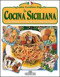 La cucina siciliana. Ediz. spagnola (Arte della gastronomia) Leisure, Home & Garden
