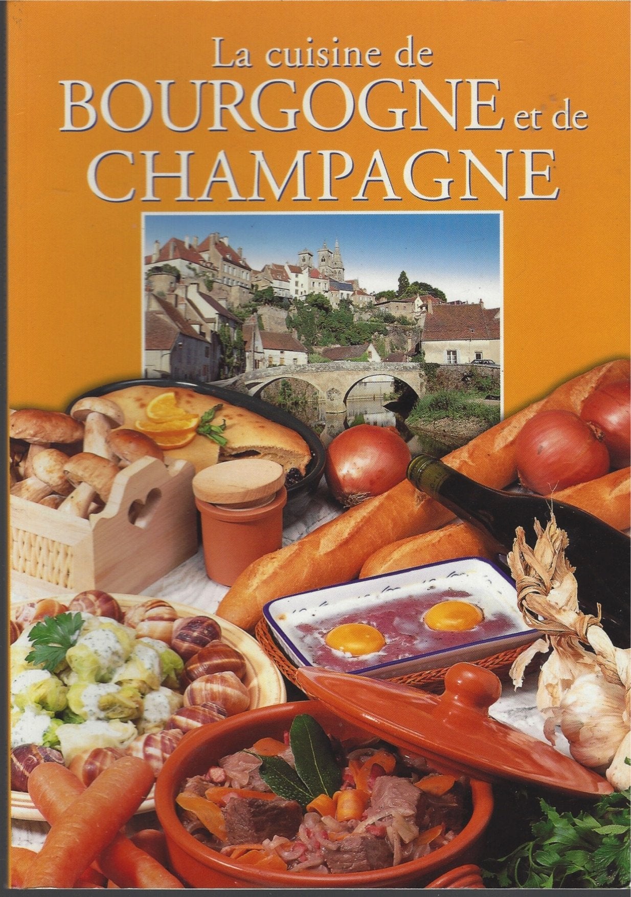 La cucina di Borgogna e Champagne. Ediz. francese book