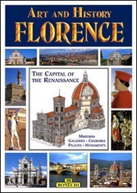 Art and History of Florence: Museums, Galleries, Churches, Palaces, Monuments (Bonechi Art and History Series) Film, Art & Culture