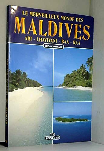 Maldive. Ari, Lhaviyani, Baa, Raa. Ediz. francese (Classici per il turismo) Leisure, Home & Garden