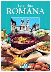 La cucina romana Cooking & Enjoying