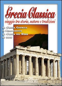 Grecia classica. Viaggio tra storia, natura e tradizioni Leisure, Home & Garden