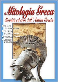 Mitologia greca. Divinità ed eroi dell'antica Grecia Religion & Esotericism