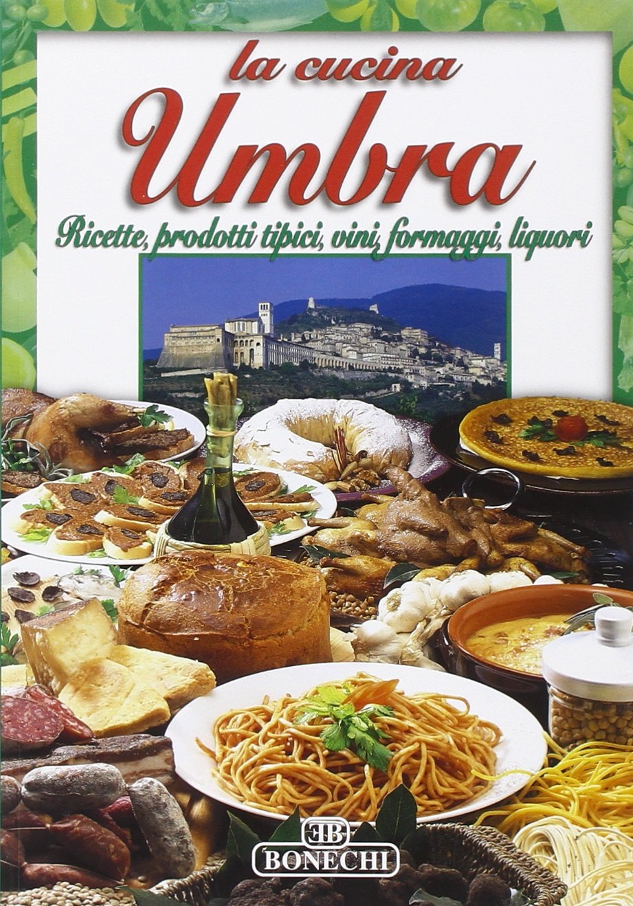 La cucina umbraa (Terra nostra) Leisure, Home & Garden