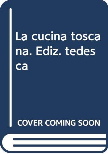 La cucina toscana. Ediz. tedesca (Terra nostra) Leisure, Home & Garden
