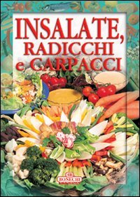 Insalate, radicchi e carpacci (Fiordicucina) Leisure, Home & Garden
