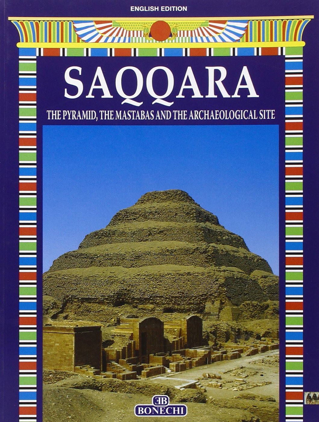 Saqqara the Pyramid, the Mastabas and the Archaeol Leisure, Home & Garden