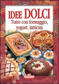 Idee dolci (Formaggi e vini) Leisure, Home & Garden