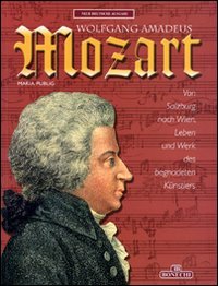 Mozart. Ediz. tedesca (Classici per il turismo) Arts & Music