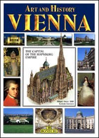 Art and History of Vienna (Bonechi Art and History Series) Film, Art & Culture