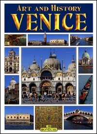 Art and History of Venice (Bonechi Art and History Series) Film, Art & Culture