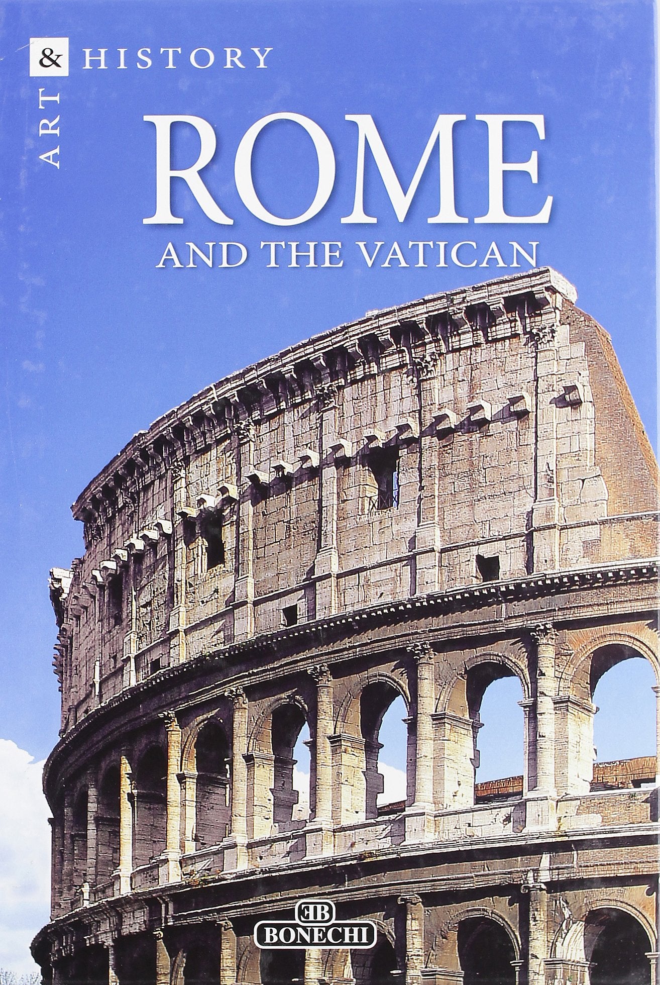 Rome and the Vatican. Ediz. a colori (I luoghi dell'arte) Leisure, Home & Garden