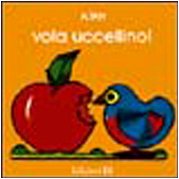 Il Primo Libro DI Kika: Vola, Uccellino! Essays & Short Stories