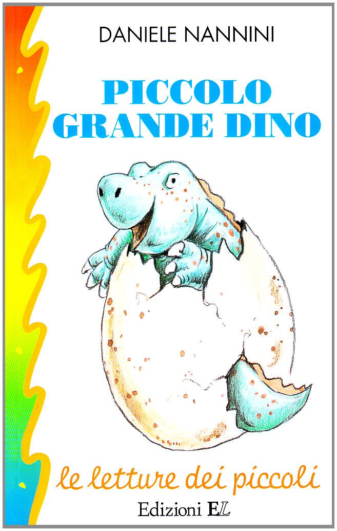 Piccolo grande Dino (Le letture dei piccoli) Novels & Short Stories