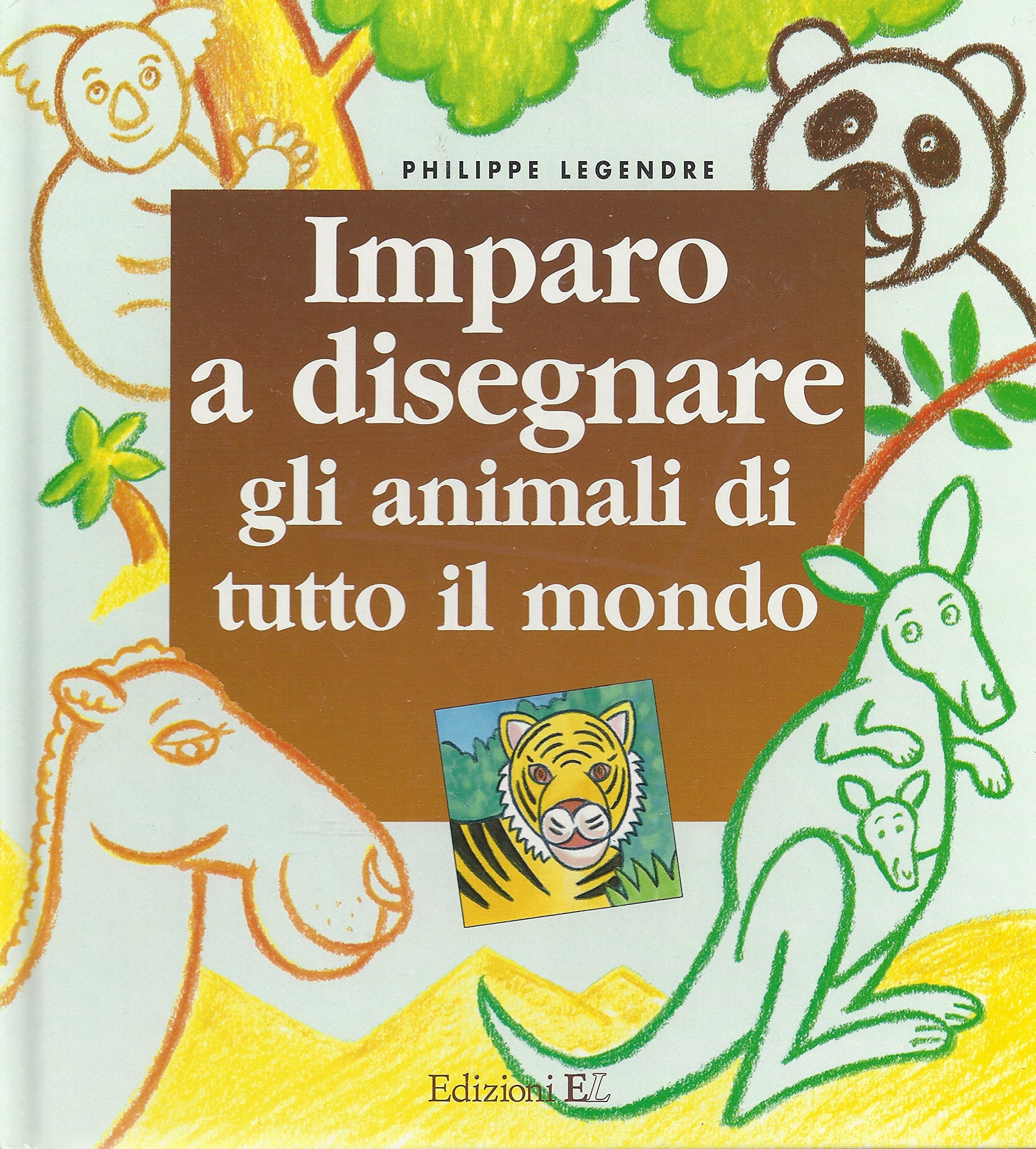 Imparo a disegnare gli animali di tutto il mondo book