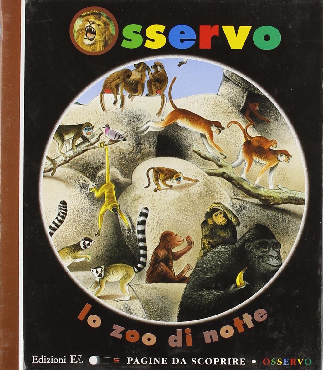 Osservo lo zoo di notte (Pagine da scoprire. Osservo) Children's books