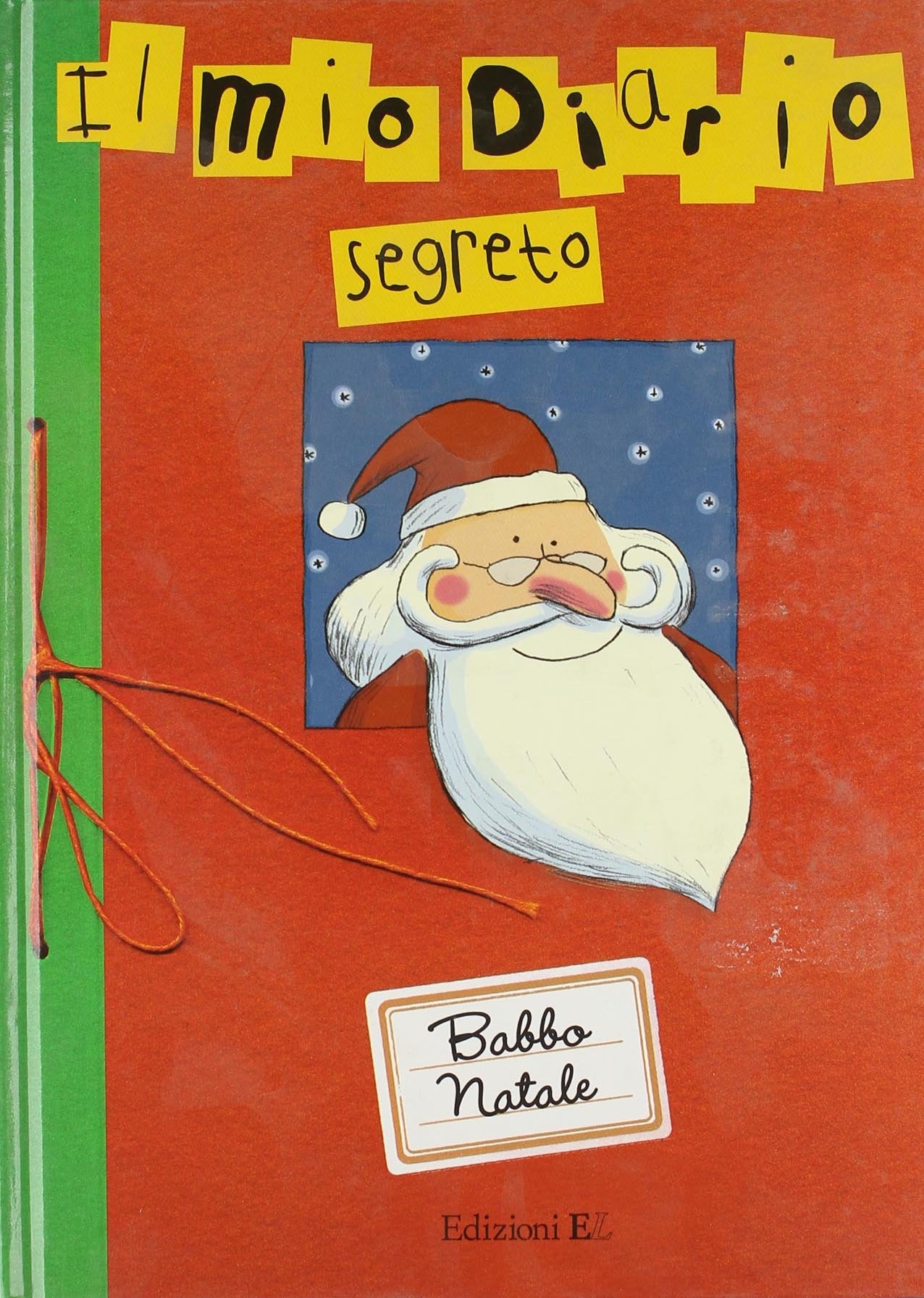 Babbo Natale. Il mio diario segreto Children's books