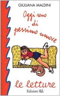 Oggi sono di pessimo umore (Le letture) Novels & Short Stories