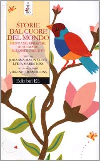 Storie dal cuore del mondo. Cristiane, ebraiche, musulmane, buddiste, induiste (Il tesoro) Non-fiction