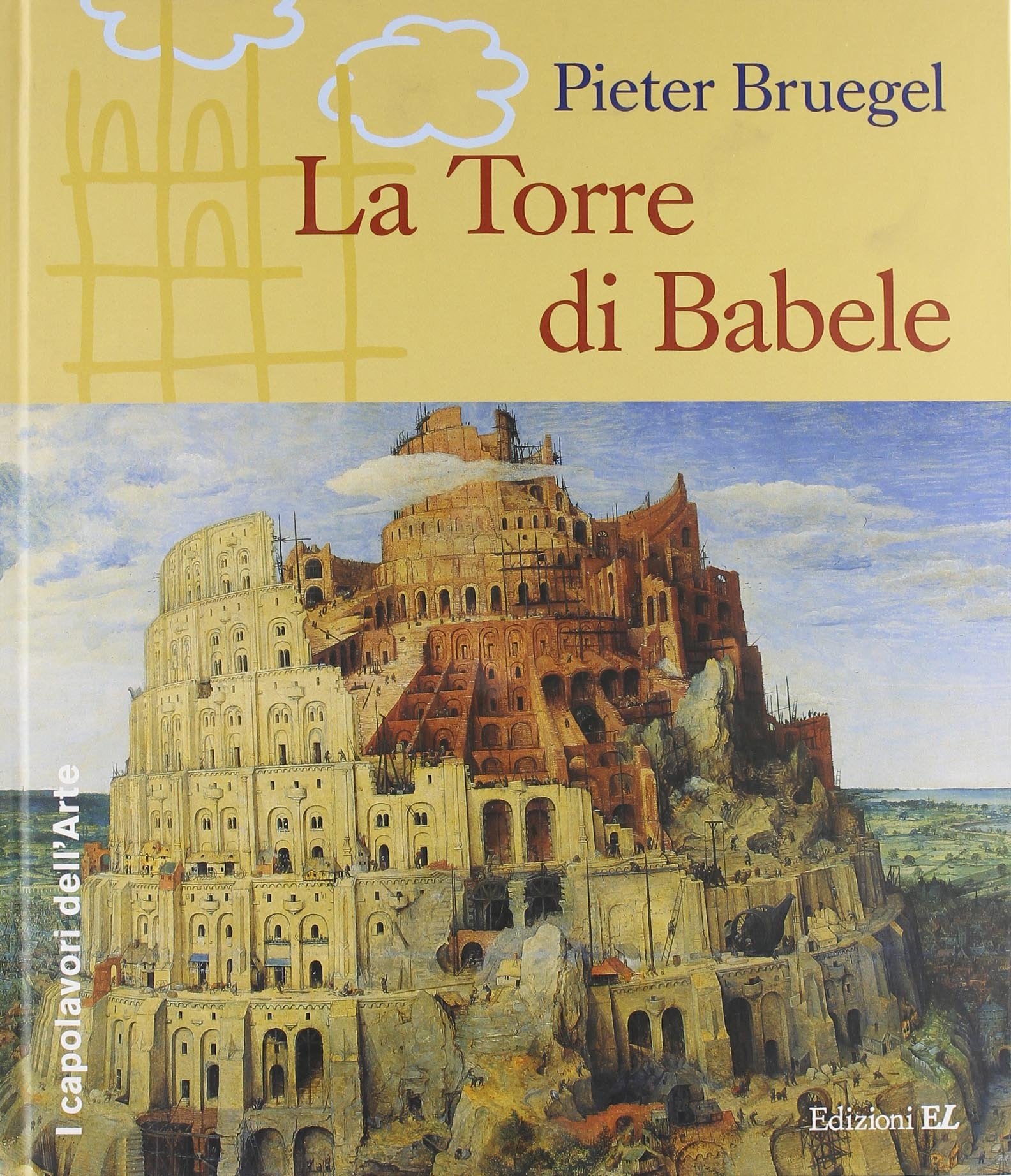 Pieter Bruegel. La Torre Di Babele book