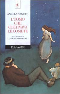 L'uomo che coltivava le comete (Il tesoro) Novels & Short Stories
