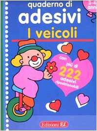 Quaderno di adesivi. I veicoli (Album con adesivi) Children's books
