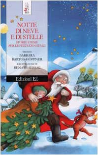Notte di neve e di stelle. Storie e rime per le feste di Natale (Il tesoro) Novels & Short Stories