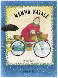 Mamma Natale. Ediz. illustrata book