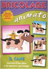 Bricolage animato. Il cane Children's books