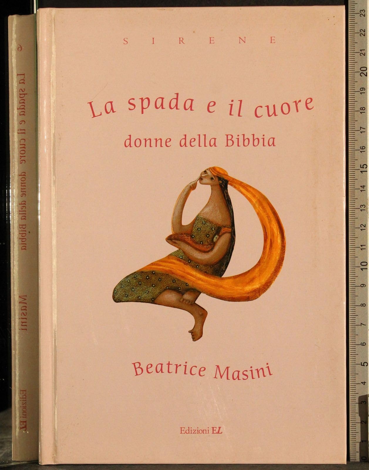 La spada e il cuore. Donne della Bibbia (Sirene) Non-fiction