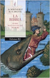 La Bibbia. Storie raccontate dai pittori (Il tesoro) Non-fiction books for kids
