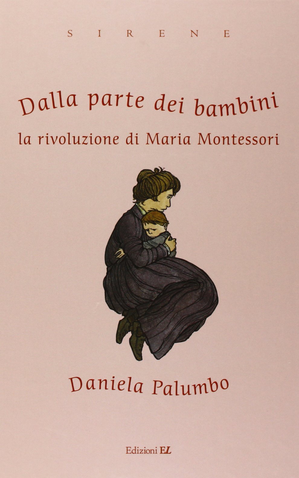 Dalla parte dei bambini. La rivoluzione di Maria Montessori book