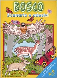 Bosco. Scenario e adesivi (Album con adesivi) Children's books
