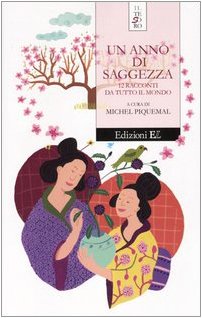 Un anno di saggezza. 12 racconti da tutto il mondo book
