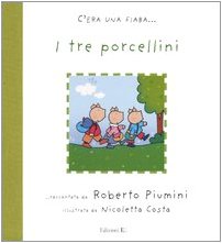I tre porcellini (C'era una fiaba...) Children's books