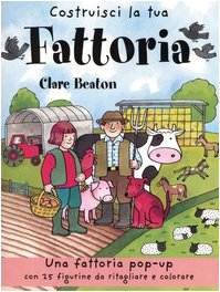 Costruisci la tua fattoria. Libro pop-up book