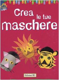 Crea le tue maschere book