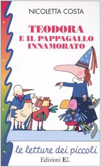Teodora e il pappagallo innamorato Novels & Short Stories