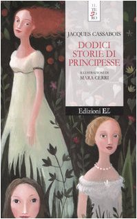 Dodici storie di principesse book