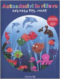 Animali del mare. Con adesivi. Ediz. illustrata (Album con adesivi) Tiptoi & Games
