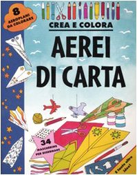Aerei di carta. Crea e colora Tiptoi & Games
