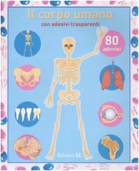 Il corpo umano. Con adesivi. Ediz. illustrata (Album con adesivi) Tiptoi & Games