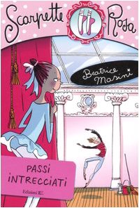 Passi intrecciati. Scarpette rosa book