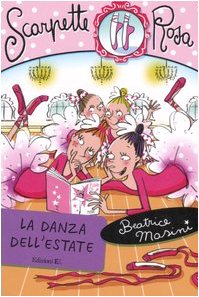 La danza dell'estate. Scarpette rosa book