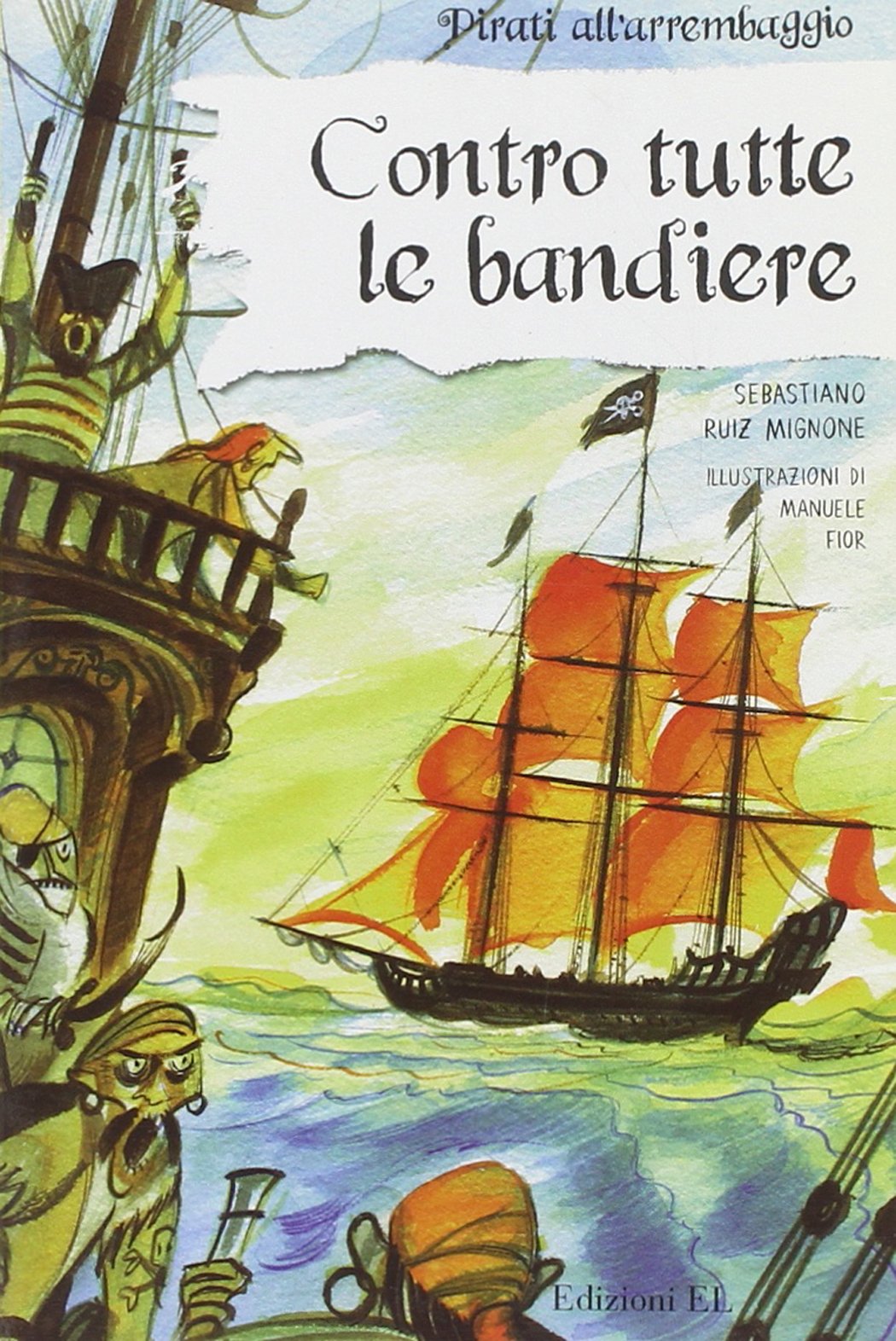 Contro tutte le bandiere. Ediz. illustrata book