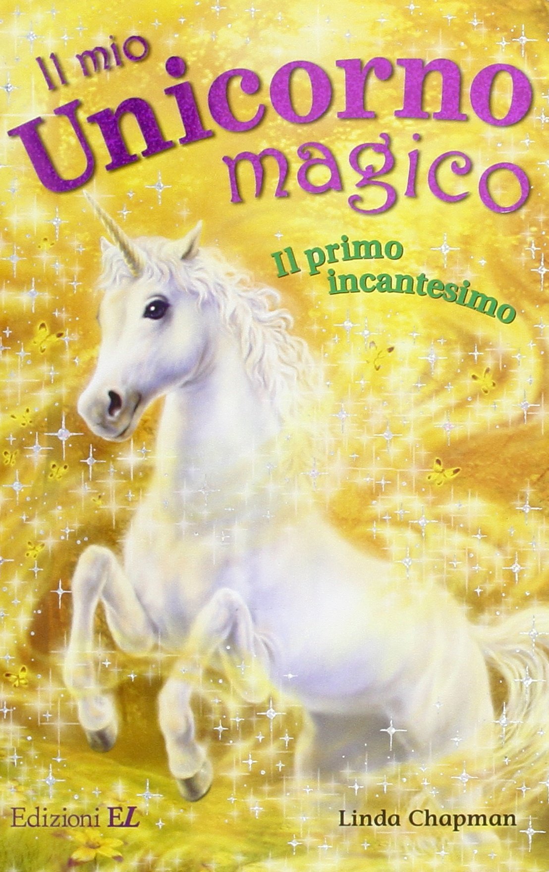 Il primo incantesimo. Il mio unicorno magico Non-fiction