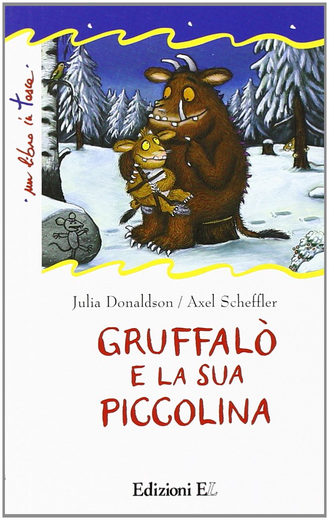 Gruffalò e la sua piccolina. Ediz. illustrata (Un libro in tasca) Children's books